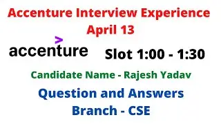 Accenture Interview Experience 13 April | Questions Technical and HR Questions asked in interview