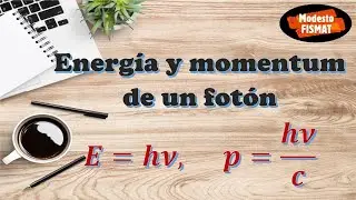 Energía y momentum de un fotón