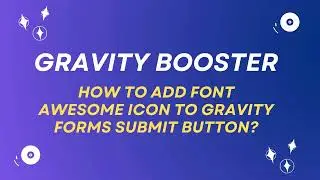 How to Easily Add Icons to Gravity Forms Submit Buttons | No-Code Tutorial