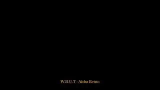 W.H.U.T (Wanna Hold U Tight) - Aisha Retno | Music Video