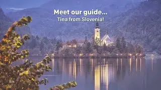 Meet our tour guide... Tina from Slovenia!