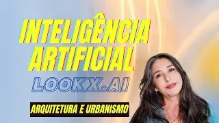 Dica INCRÍVEL de como utilizar INTELIGÊNCIA ARTIFICIAL em projeto de Arquitetura com a LOOKX.AI