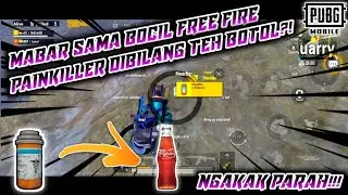 MAIN PUBGM SAMA BOCIL FREE FIRE?! PAINKILLER DIBILANG TEH BOTOL!!! | PUBG MOBILE INDONESIA