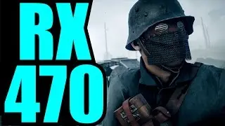 Battlefield 1 RX 470 4GB OC & i7 6700k (Multiplayer) 1080p Ultra Settings | FRAME-RATE TEST