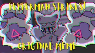 Pepperman Strikes! | ORIGINAL ANIMATION MEME | ⚠️ FW ⚠️