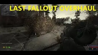 STALKER - Last Fallout Overhaul - Без музыки | Часть 6/8