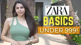 8 Must Have ZARA Basics Under 999! | Ishita Khanna