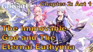Genshin Impact: The Immovable God and The Eternal Euthymia [Archon Quest]
