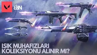 IŞIK MUHAFIZLARI KOLEKSİYONU ALINIR MI? | #VALORANT
