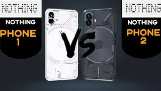 Nothing Phone 1 vs Nothing Phone 2