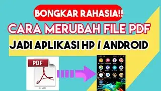 CARA MERUBAH FILE PDF MENJADI APLIKASI HP / ANDROID