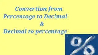 Percentages to Decimals and Decimals to Percentages conversion || Mathematics 5