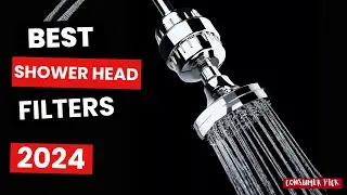 Best Shower Head Filters 2024 - (Which One Is The Best?)