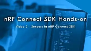 nRF Connect SDK hands-on, part 2: Sensors in nRF Connect SDK