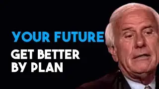 Your Future is not going to Get Better By Hope | Jim Rohn Goal Setting