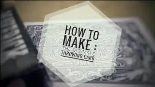 How to make ultimate throwing card
