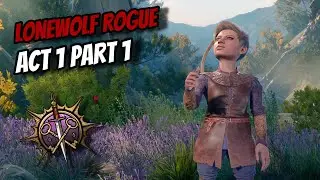 Live LONEWOLF Rogue Playthrough Act 1 Part 1 - Baldur's Gate 3