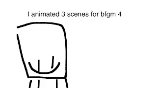 I animated 3 scenes for bfgm 4.