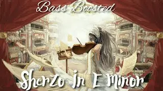 Nightcore - Scherzo In E Minor (Bass Boosted)