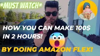 AMAZON FLEX! 😍MAKE 100$ 💰in 2 HOURS😨 HOW TO MAKE AN ACCOUNT! 