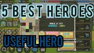 5 Best Heroes - Grow Castle