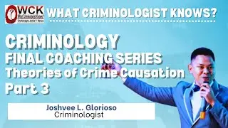CRIMINOLOGY THEORIES OF CRIME CAUSATION FOUNDATION LECTURE PART 3