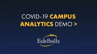 Eide Bailly COVID-19 Campus Analytics Demo