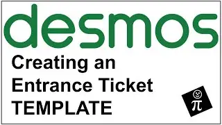 Creating an Entrance Ticket TEMPLATE in Desmos