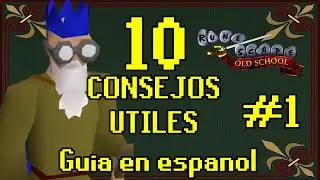 [OSRS] 10 Consejos que te podrían ser útiles (Español)