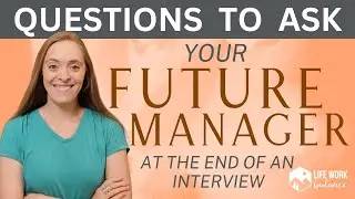 Questions to Ask at the End of an Interview: Avoid Bad Bosses