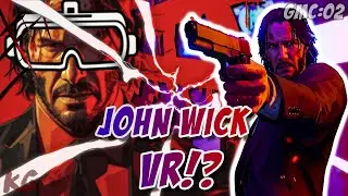 Playing an INSANE John Wick Simulator |GMC 02|