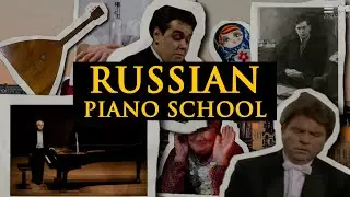 Is it THE BEST, and is it really RUSSIAN? | Russian Piano School Explained