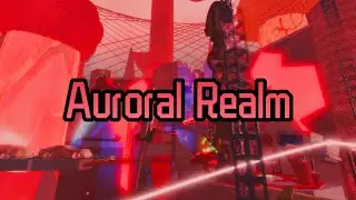 Roblox: FE2CM || Auroral Realm [4K][60FPS]