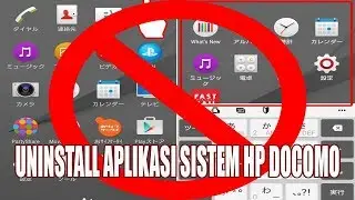 Disable dan Uninstall aplikasi Docomo di Xperia Jepang tanpa root