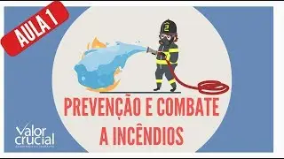 Prevenção e Combate a Incêndios Aula 1 👩‍🚒🔥👨‍🚒 Curso Online