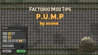 Factorio Mod Tips: P.U.M.P
