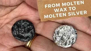 FROM MOLTEN WAX TO MOLTEN SILVER
