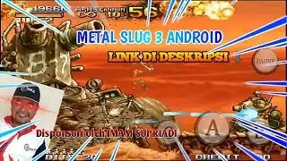Metal Slug 3 ANDROID - INDONESIA