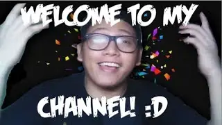 WELCOME TO MY YOUTUBE CHANNEL!