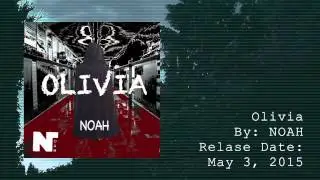 NOAH - Olivia (Audio)