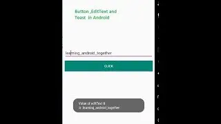How to create a Button, EditText and Toast  in Android  - Android Studio