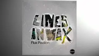 Flux Pavilion - Hold Me Close (HQ)