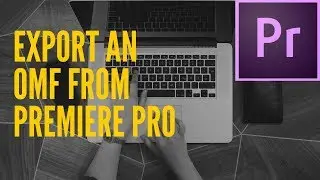 Export OMF from Adobe Premiere Pro CC 