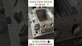 Injection Mould Trail in Tool room | Mould designing manufacturing process 