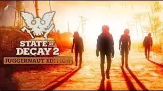 State of Decay 2 in 2024 part 8