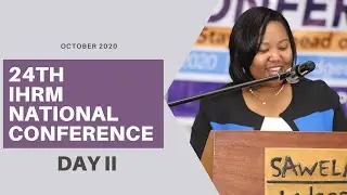 DAY 2 LIVE: 24TH IHRM Conference - Sawela Lodges, Naivasha
