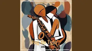 Hug Me Tight