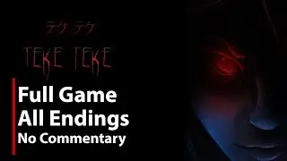 Teke Teke - テケテケ | Full Game | All Endings | No Commentary