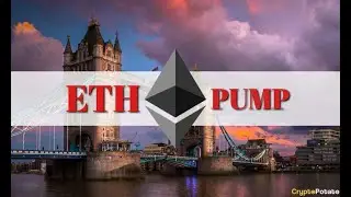 Ethereum PUMP! London Hard Fork #ETH #ETHEREUM #LONDONHARDFORK