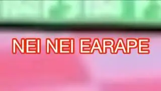 NEI NEI chinese song Earape